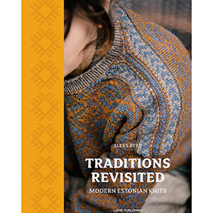 Laine Publishing Traditions Revisited Modern Estonian Knitting