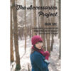 The Crochet Project The Accessories Project Book One